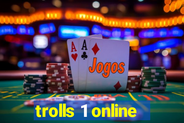 trolls 1 online